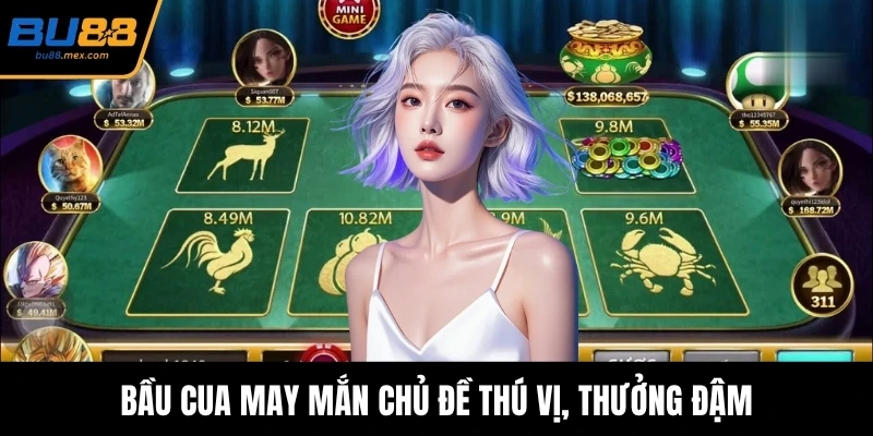 Bầu Cua May Mắn chủ đề thú vị, thưởng đậm
