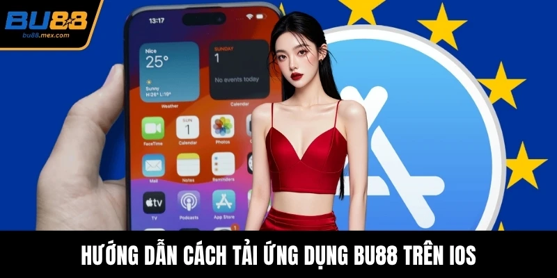 Hướng dẫn cách tải ứng dụng BU88 trên iOS